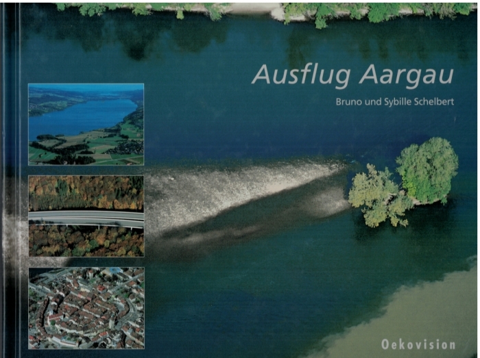 <p>Ausflug Aargau Ein Kanton von oben , Buch Top Zustand</p>